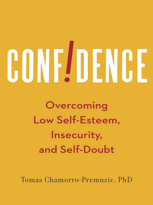 Title details for Confidence by Tomas Chamorro-Premuzic - Wait list